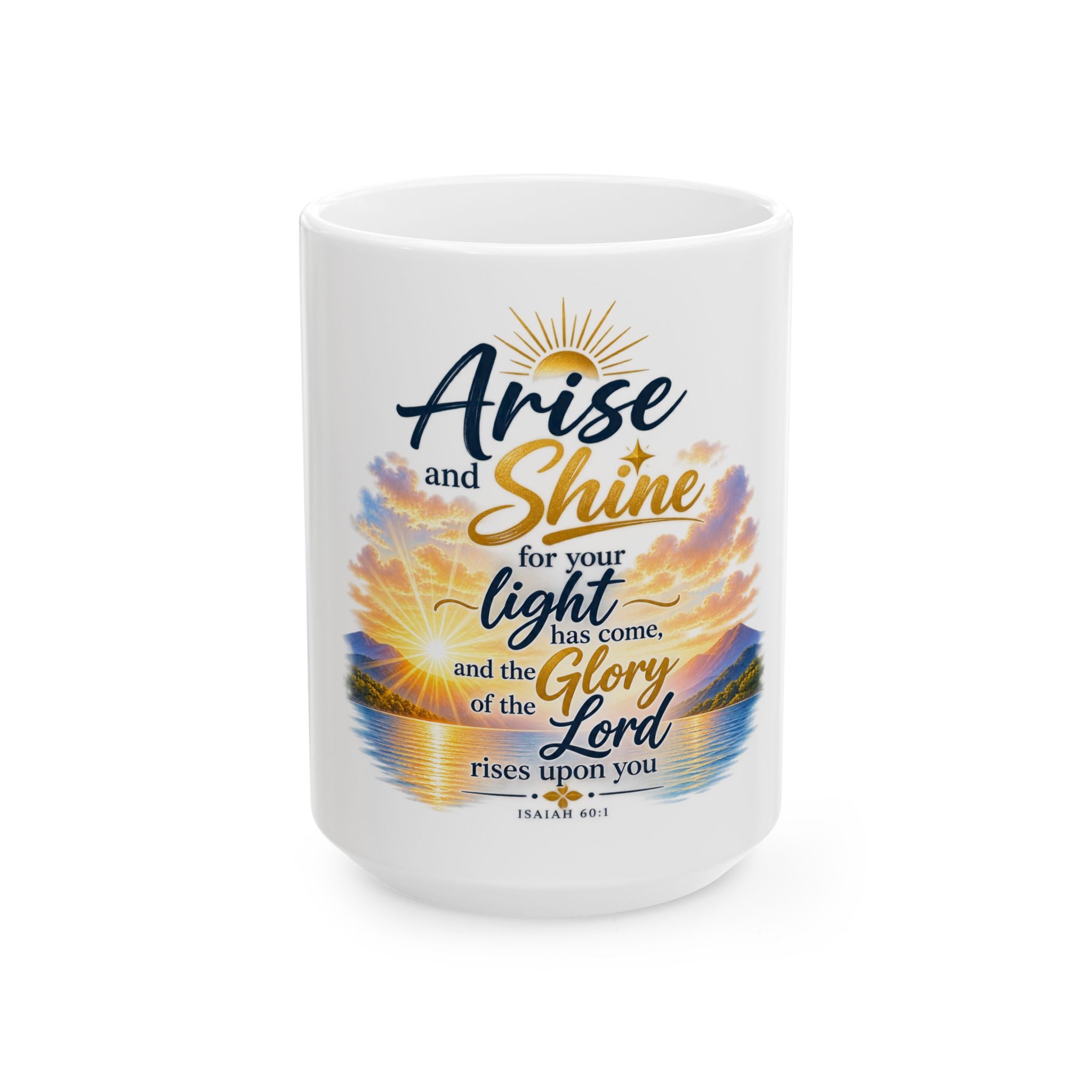 Christian Inspirational Mug — "Arise and Shine" Bible Verse 11oz/15oz
