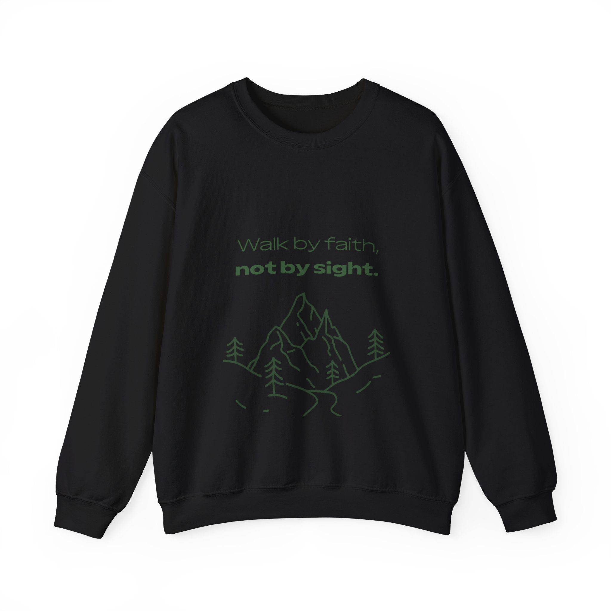 Inspirational Sweatshirt - "Walk by faith, not by sight" Mountain Crewneck