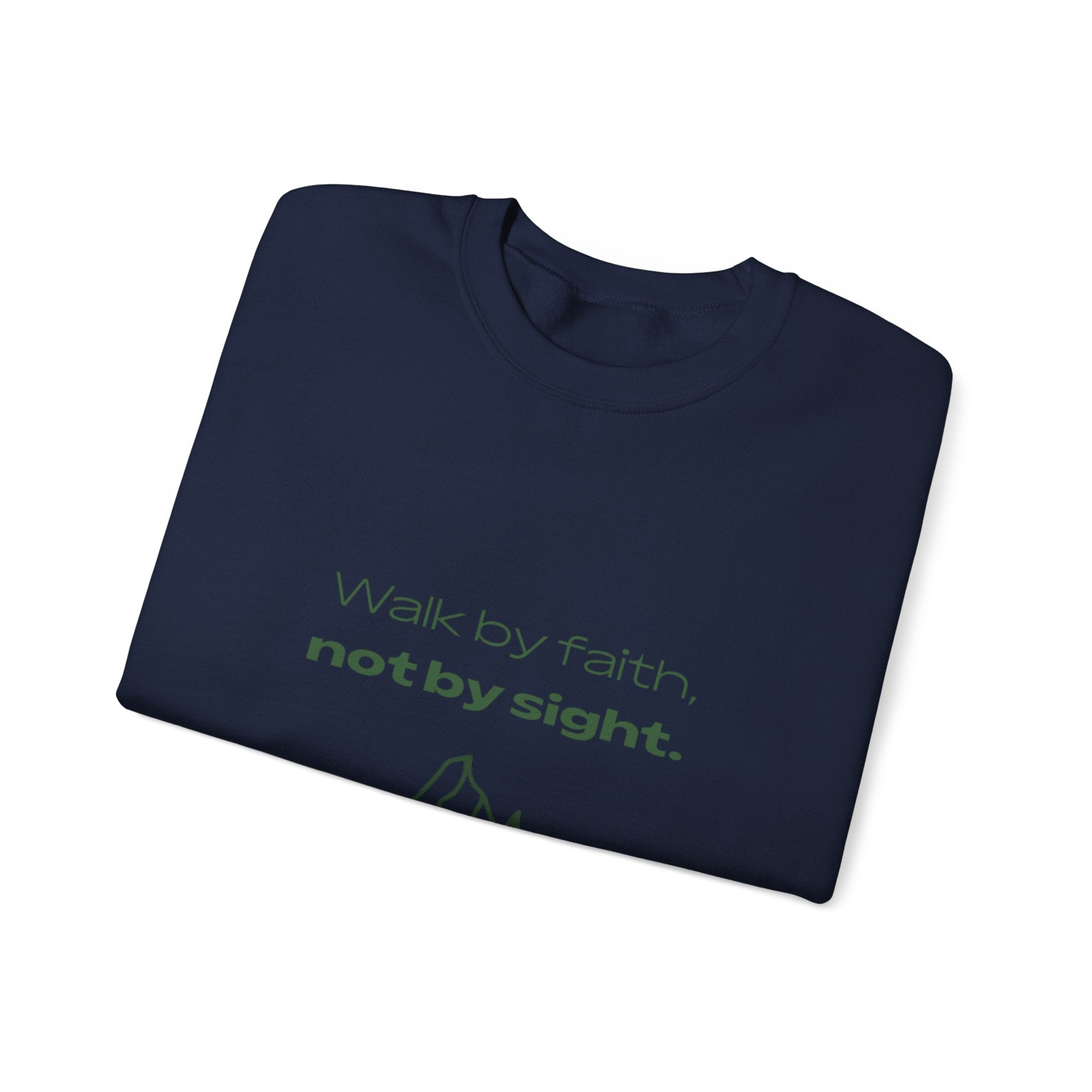 Inspirational Sweatshirt - "Walk by faith, not by sight" Mountain Crewneck