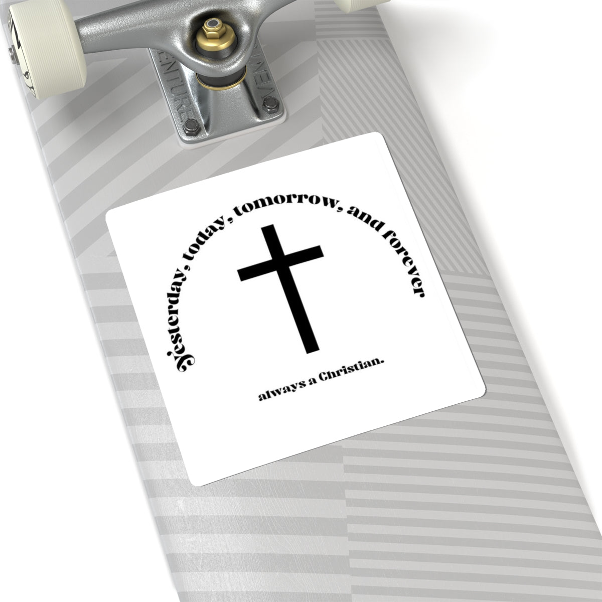 Christian Cross Sticker — "Yesterday, Today, Tomorrow, and Forever" Faith Vinyl Kiss-Cut