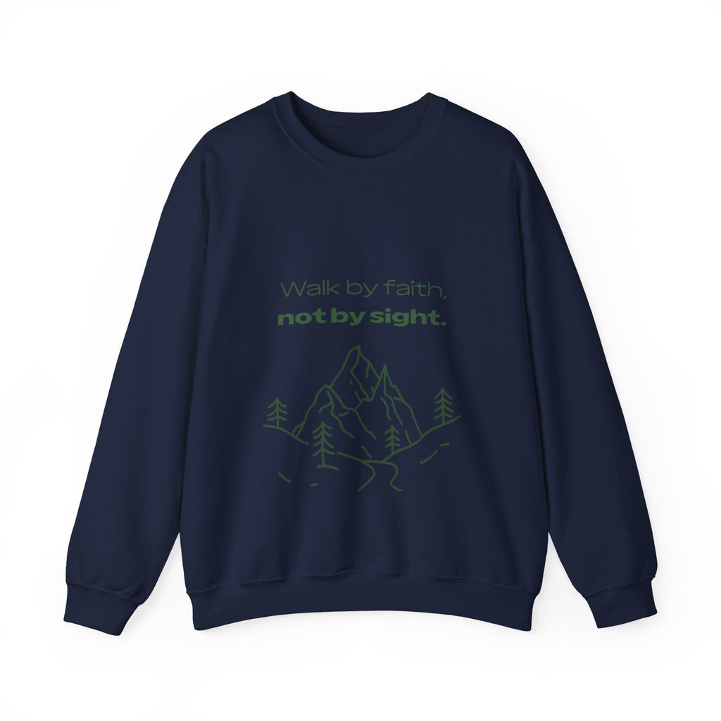 Inspirational Sweatshirt - "Walk by faith, not by sight" Mountain Crewneck