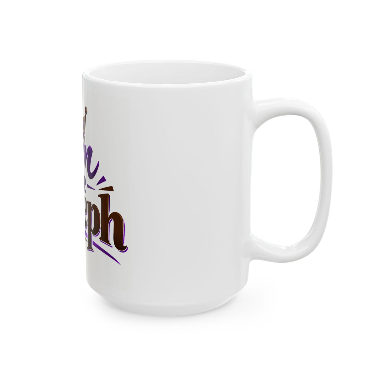 I Am the Joseph Ceramic Mug — Personalized Name Coffee Cup with Crown Design