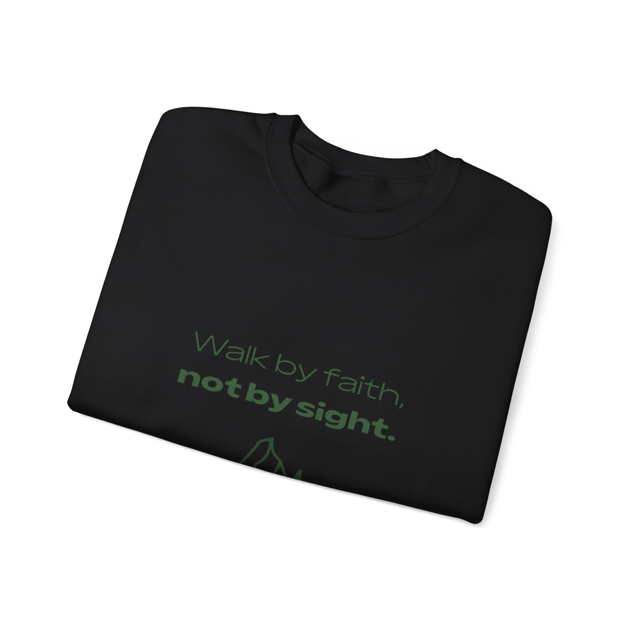 Inspirational Sweatshirt - "Walk by faith, not by sight" Mountain Crewneck