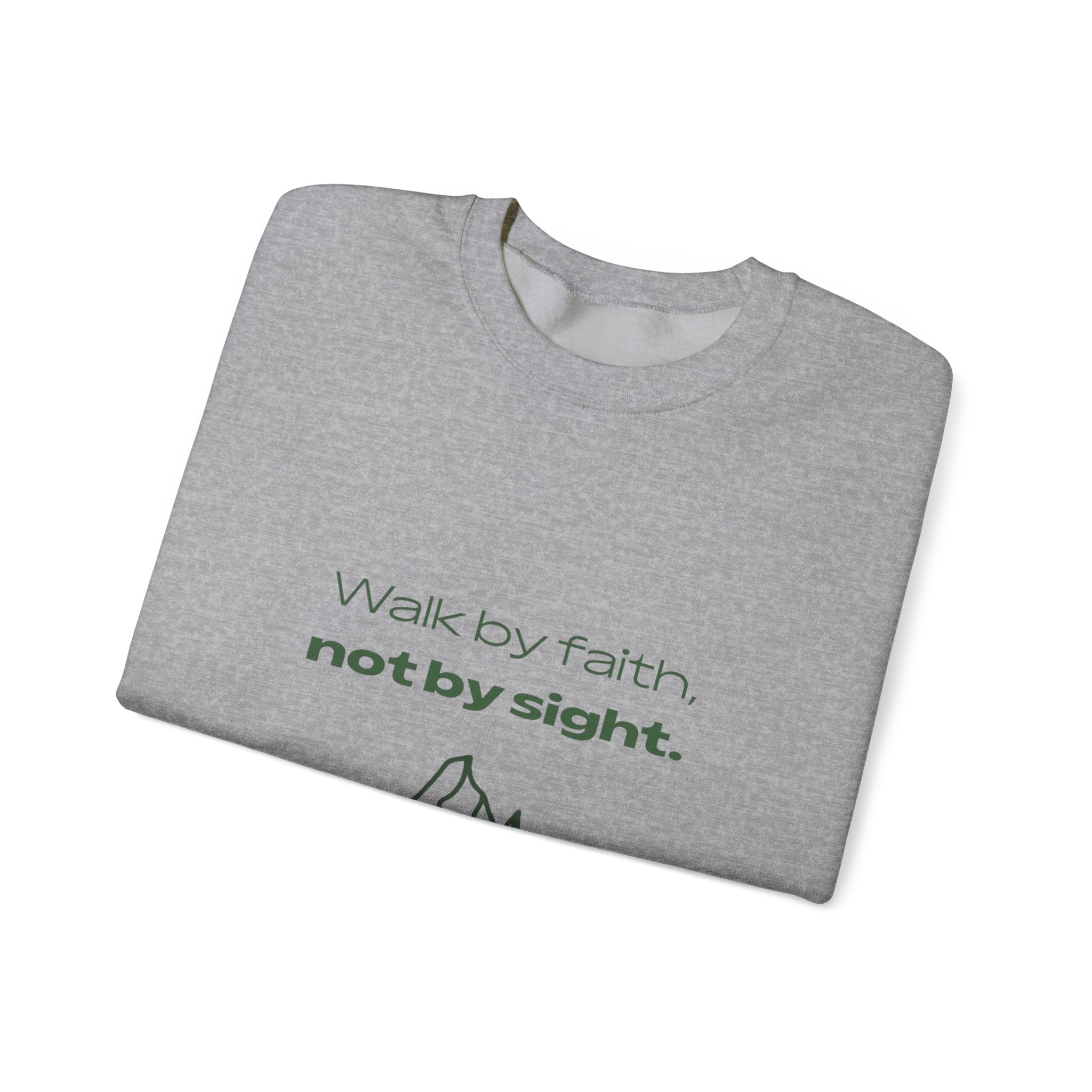 Inspirational Sweatshirt - "Walk by faith, not by sight" Mountain Crewneck