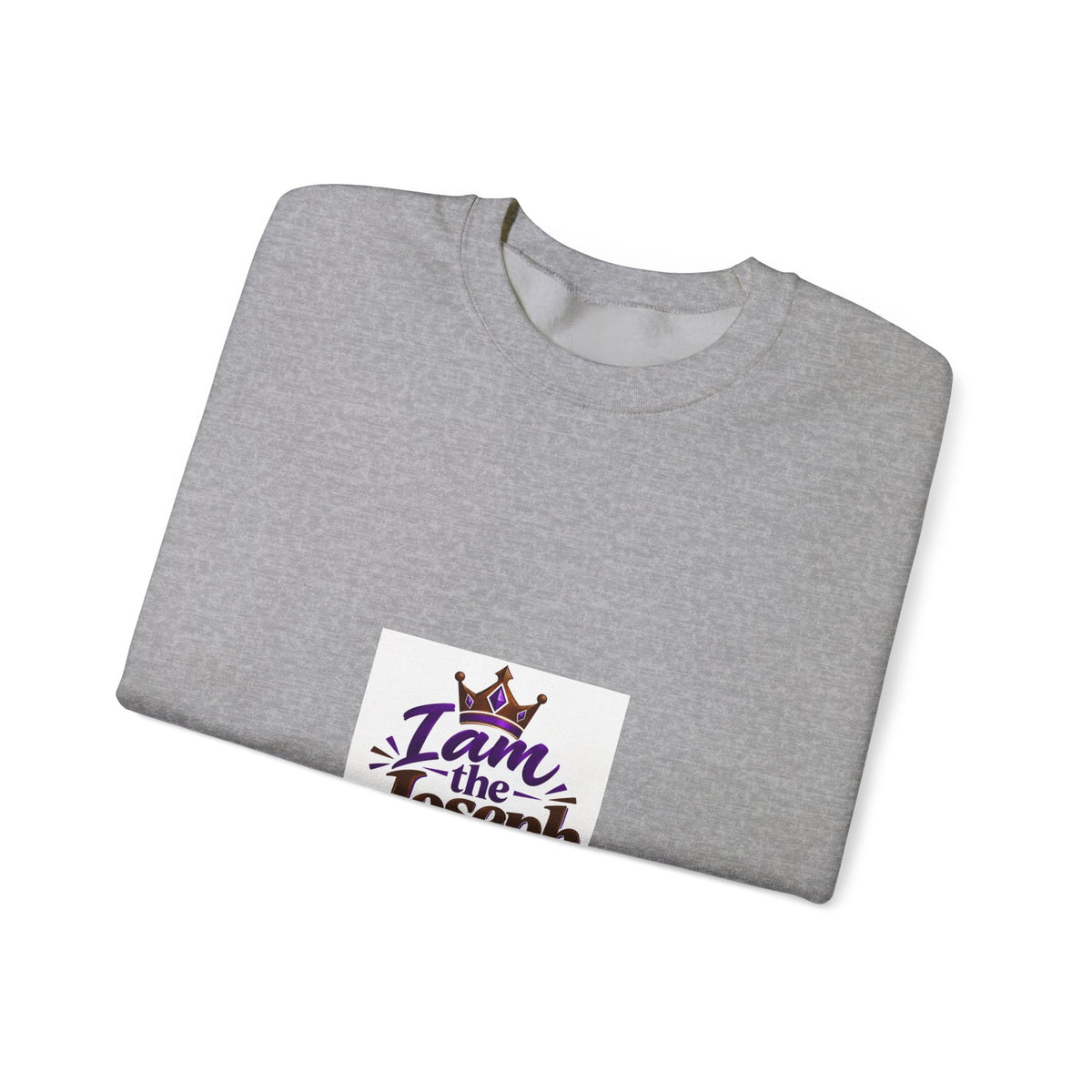 I Am the Joseph Crewneck Sweatshirt — King Crown Inspirational Graphic Sweatshirt