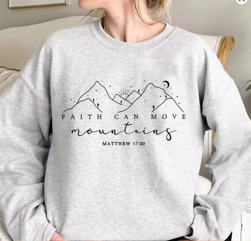 Faith Can Move Mountains Sweatshirt – Christian Jesus Bible Verse Hoodie Crewneck Pullover for Women Faith Clothing